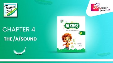 LEARN FORWARD | FEATHER CAP | PHONICS SKILLBOOK-B | CHAPTER-4 | THE/A/SOUND