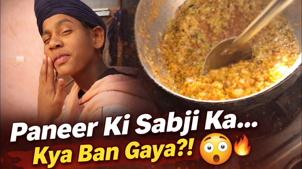 Paneer ki sabji ka kya ban gaya 