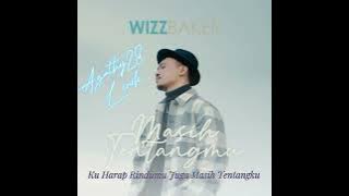 Download lagu Masih Tentangmu (Lirik) - Wizz Baker