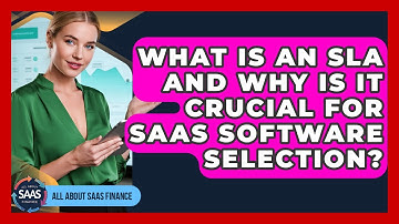 What Is An SLA And Why Is It Crucial For SaaS Software Selection? - All About SaaS Finance