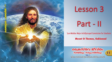 Catechism Class XI | Lesson 3 Part II | Syro-Malabar