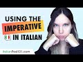 Grammar: How to Use The Imperative in Italian