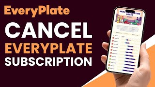 How to Cancel EveryPlate Subscription !
