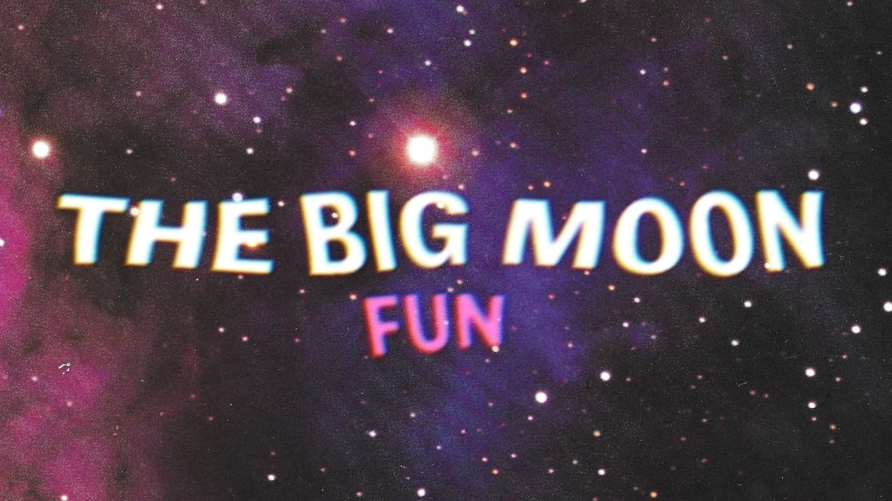 Sleduj The Big Moon - Fun (Official Visualiser) na YouTube Sleduj The Big Moon - Fun (Official Visualiser) na YouTube