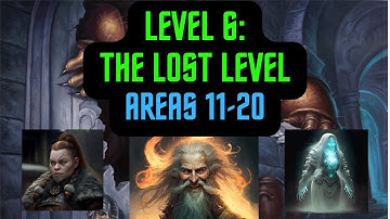 Level 6: The Lost Level - Areas 11-20 #dnd5e #subscribe #dmguide
