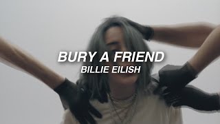 billie eilish • bury a friend [lyrics]