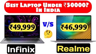 Best Laptop Under 50000 in India, Infinix INBook X1 vs Realme Book Slim comparison