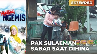 SABAR BANGET!! Dagangan Pak Sulaeman Dihina Orang | PANTANG NGEMIS | EPS.8 (2/3)
