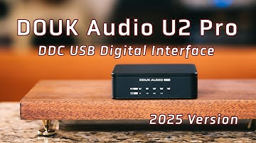 Douk U2 Pro (2025 Version) Review - Value DDC - USB Audio Converter