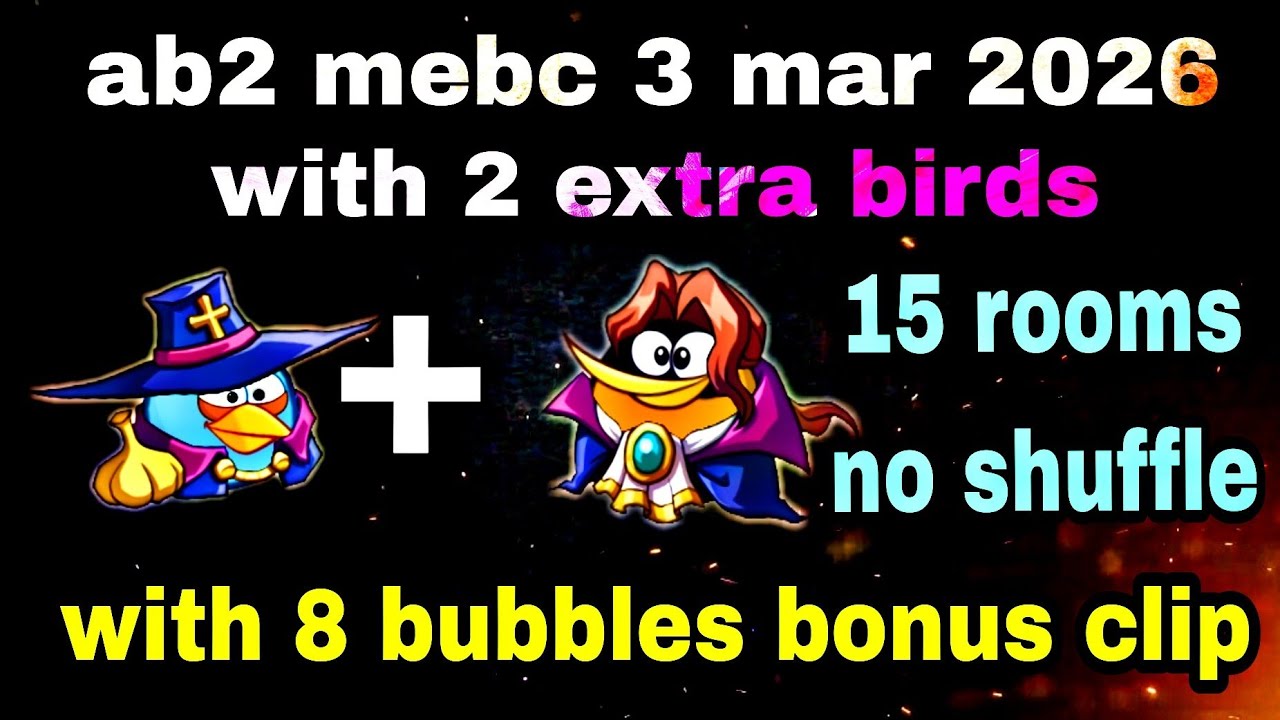 Angry birds 2 mebc season 62 day 1 with 2 extra birds blues+bubbles