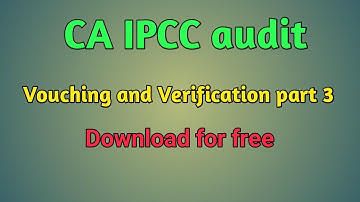 CA IPCC audit Vouching and Verification part 3
