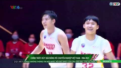 Mùa giải VBA 2021 chính thức bị hủy