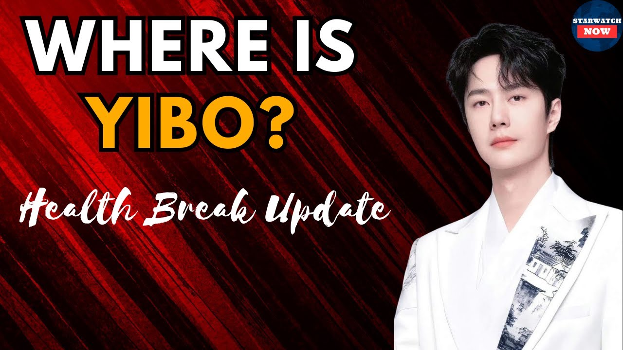 Wang Yibo Takes a Health Break: Why His iQiyi Screaming Night Absence Has Everyone Talking