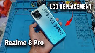 Realme 8 Pro LCD Replacement  | Javier&#39;s DIY