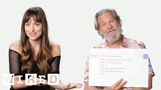 Dakota Johnson \& Jeff Bridges Answer the Web's Most Searched Questions | WIRED