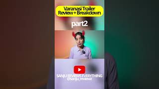Varanasi Trailer Breakdown + Review Part 2 #varanasi #varanasiteaser #ssrajamouliinterview