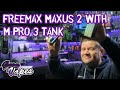 NEW Freemax Maxus 2 With M Pro 3 Tank