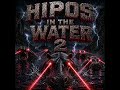 hipos in the water 2 (ft finn)