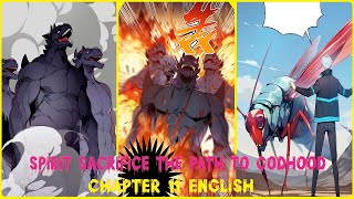 SPIRIT SACRIFICE: THE PATH TO GODHOOD CHAPTER 11 ENGLISH (The UEC begins)