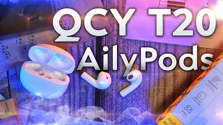 Новые QCY T20 AilyPods - Отличные ВКЛАДЫШИ без наворотов!