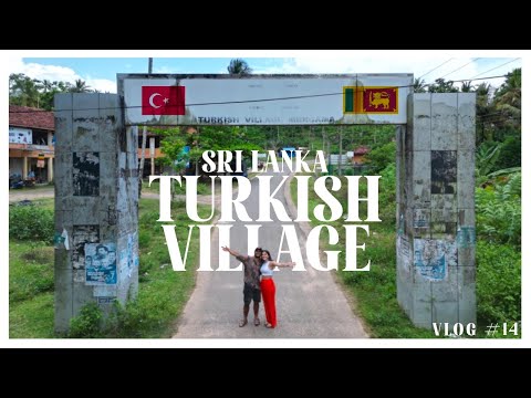 SRI LANKA TRAVEL VLOG 2023 🇱🇰 | TURKISH VILLAGE Midigama 🇹🇷 | VLOG 14