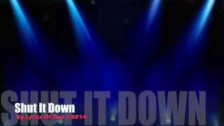 Watch Lyrics Of Two Shut It Down video