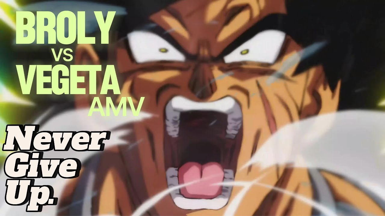 Guarda Broly vs Vegeta AMV | Never Give Up | #nevergiveup #neverbackdown #amv #dragonballsuperamv su YouTube Guarda Broly vs Vegeta AMV | Never Give Up | #nevergiveup #neverbackdown #amv #dragonballsuperamv su YouTube