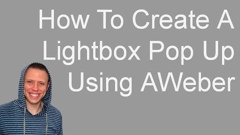 How To Create An AWeber Lightbox Pop Up Form