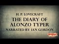 "The Diary of Alonzo Typer" by H. P. Lovecraft / A HorrorBabble Production