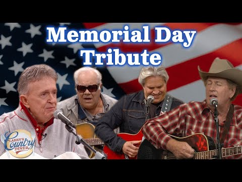 A Memorial Day Tribute from Larry's Country Diner!