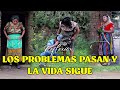 LOS PROBLEMAS PASAN Y LA VIDA SIGUE Reflexión...