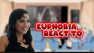 Euphoria react to them 2X