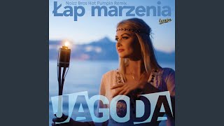 Łap marzenia (Noizz Bros Hot Pumpin Remix)