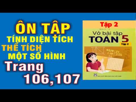 Video Vở Bài Tập toán 5 Tập 2 Bài 161 Trang 106 107 - Ôn Tập... - youtube
