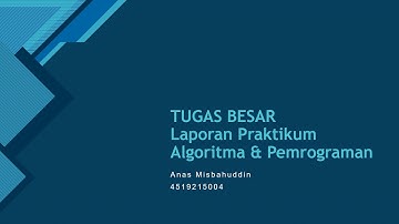 Tugas Besar - Praktikum Algoritma dan Pemrograman