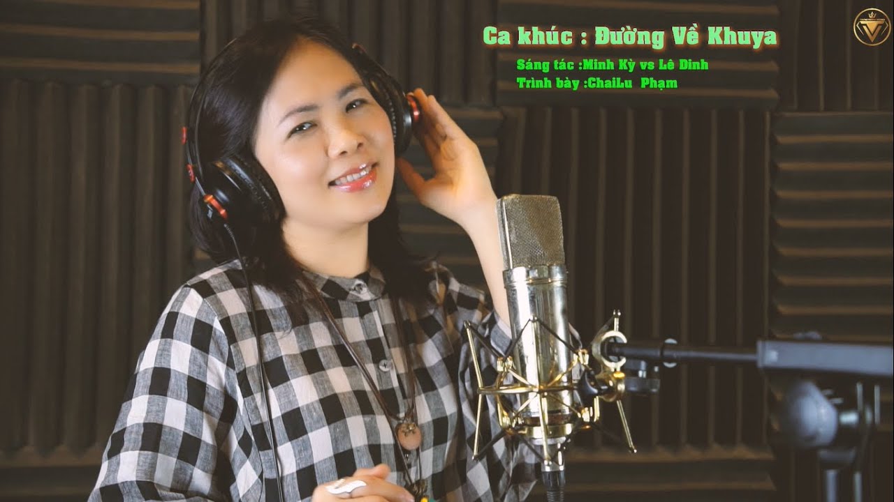 Đường Về Khuya - Trình bày Chailu Pham