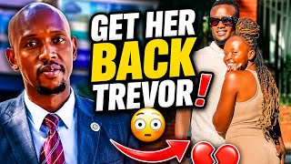 “HELP HER COME BACK!” Mosiria’s Emotional Appeal to Trevor To Reconcile  With Mungai Eve 💔