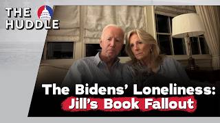 The Bidens’ Loneliness: Jill’s book fallout