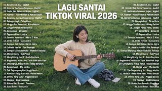 Top Hits Indonesia 2026  Lagu Santai Viral Tiktok 2026  Lagu Pop Indonesia Terbaru 2026