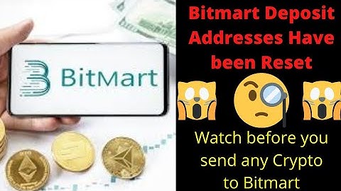 Bitmart UPDATE!!! Your Deposit Addresses have been reset!!!