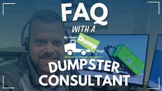 Bin There Dump That Dumpster Consultant Answers Your FAQ