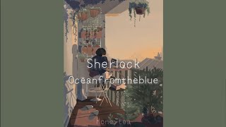 Oceanfromtheblue - Sherlock (sub español)