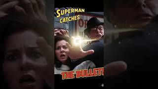 Superman Catches a Bullet! | Clark Protects Lois (1978) #superman