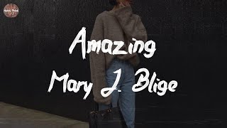Mary J. Blige - Amazing (feat. DJ Khaled) (Lyric Video)
