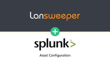 Lansweeper & Splunk SOAR - Asset Configuration
