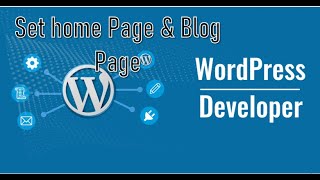 How to set static Home Page & Blog || Wordpress Tutorial for Beginners | Part-3