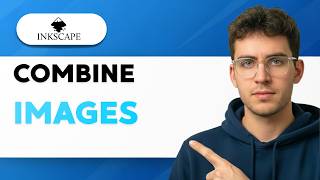 How to Combine Images in Inkscape [2026 Full Guide]