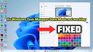 (FIXED) Windows Task Manager Dark Mode not working in windows 10/11