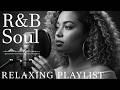 【R&B Soul】Relaxing R&B Soul Music – Smooth Vocals & Chill Grooves Study • Focus • Relax