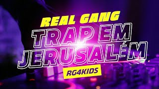 Real Gang - Trap Em Jerusalém (Oficial Áudio 4K)